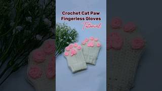 Crochet Cat Paw Fingerless Gloves Tutorial 🐾 crochet crochettutorial crochetgloves [upl. by Erdnaet]