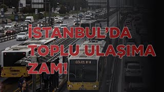 İSTANBULDA TOPLU ULAŞIMA ZAM [upl. by Aket838]