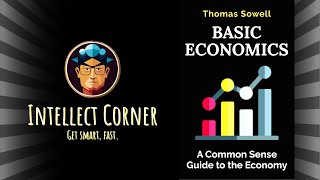 Basic Economics by Thomas Sowell [upl. by Sokin662]