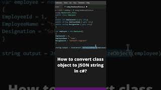 How to convert class object to string in C  Serialize  JSON [upl. by Nyer520]