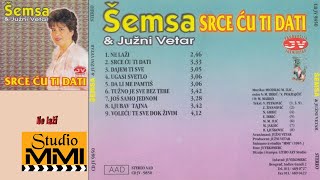 Semsa Suljakovic i Juzni Vetar  Ne lazi Audio 1985 [upl. by Skiest]