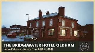 1 History of The Bridgewater Hotel Manchester Road Oldham  1854  2020 [upl. by Ametaf]