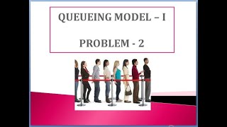 Queueing Model  I Single Server  Infinite System Capacity Problem 2 [upl. by Per]