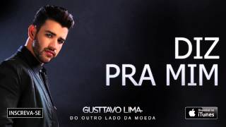 Gusttavo Lima  Diz Pra Mim  Áudio Oficial [upl. by Ylloj]