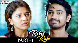 Rebel Raja Hindi Dubbed Movie Part 1  Raj Tarun Chitra Shukla Priyadarshi  Aditya Movies [upl. by Fry321]