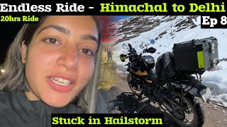 Hailstorm or Barish ne Band Baja di  20hrs NonStop Ride 😳 Spiti Ride [upl. by Esiuqcaj]