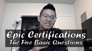 Epic Certifications The Five Basic Questions [upl. by Drye345]