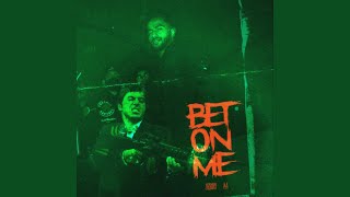 Bet On Me [upl. by Chyou]