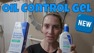 CeraVe 🆕️ Oil Control Moisturizing GelCream Face Moisturizer To Rebalance Oily Skin Initial Test [upl. by Ecirad737]