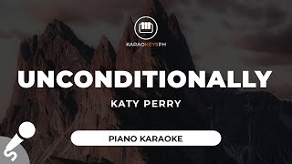 Unconditionally  Katy Perry Piano Karaoke [upl. by Drauode]