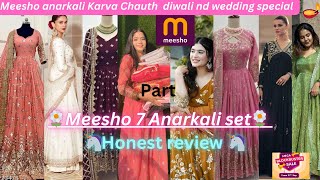 🌺meesho 7 anarkali for Diwali 🪔 karva chauth 🌜 festivals🎉 amp wedding  full detail video nd tryon💅 [upl. by Syd]