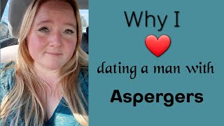 Why I love dating a man with Aspergers syndrome [upl. by Oicnoel]