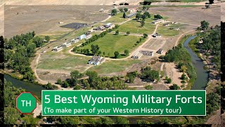 5 Wyoming Military Forts [upl. by Parsifal118]