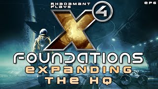 Expanding the Player Headquarters in X4 Foundations  EP6 [upl. by Carissa534]