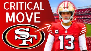 🚨 THIS NEWS IS CRAZY THE 49ERS JUST CHANGED THE SEASON IN A BIG WAY [upl. by Delinda]