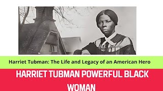 Harriet Tubman The Life and Legacy of an American Hero [upl. by Sheply]