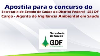 Apostila para o Concurso da SES DF para Agente de Vigilância Ambiental em Saúde [upl. by Clovis]