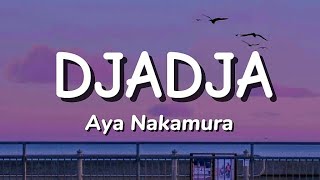 DjaDja  Aya Nakamura lyrics [upl. by Adev162]