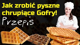 Jak zrobić dobre chrupiące GOFRY  prosty przepis [upl. by Killam]