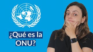 ¿Qué es la ONU Historia y funcionamiento [upl. by Suckow]