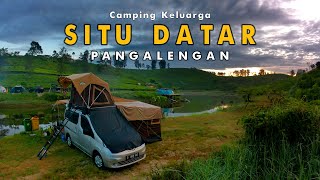 7 CAMPING KELUARGA DI SITU DATAR CAMP STATION  PANGALENGAN CAMPERVAN  lake view amp sunrise point [upl. by Butterfield]