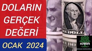 Doların Gerçek Değeri  OCAK 2024 [upl. by Noffihc633]