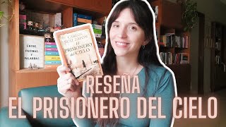 RESEÑA El prisionero del cielo Carlos Ruiz Zafón [upl. by Macomber]