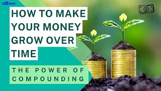 The power of compounding How to make your money grow over time [upl. by Amalita]