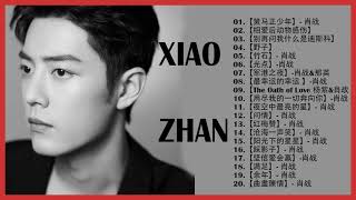 肖战 Xiao Zhan Greatest Hits Full Album 2021  Best Songs Of Xiao Zhan Playlist 2021 [upl. by Eisej]