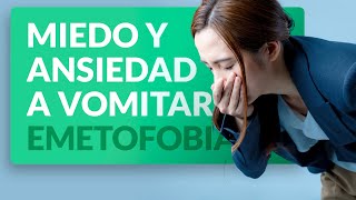 🤮 Emetofobia Miedo y ansiedad a vomitar [upl. by Lila]