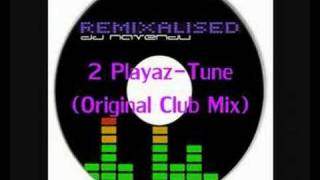 2 PlayazTune original CLUB Mix [upl. by Solnit984]