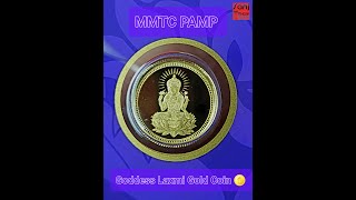 MMTC PAMP NEW GOLD COIN OF GODESS LAXMI mmtc gold goldcoins bullion [upl. by Tavi]