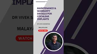 Maintenance amp Warranty Details for Cochlear Implants  Malayalam [upl. by Marketa879]