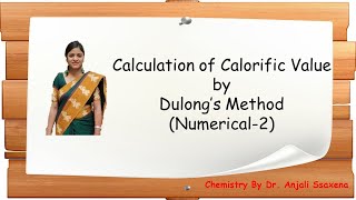 Fuel Calculation of Calorific Value of fuel by using Dulong FormulaNumerical2Dr Anjali Ssaxena [upl. by Paradies]