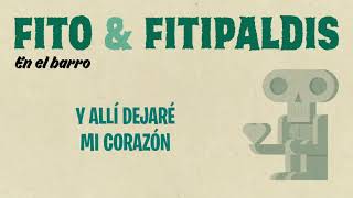 Fito amp Fitipaldis  En el barro Lyric Video Oficial [upl. by Lekar]