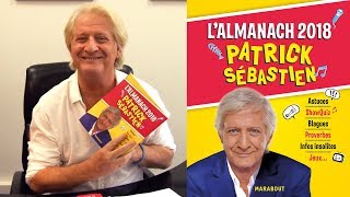 LAlmanach 2018 de Patrick Sébastien est là [upl. by Bergmans]