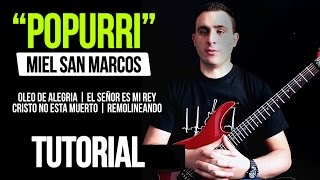 quotPOPURRIquot Miel San Marcos ACORDES  TUTORIAL [upl. by Nonnek]