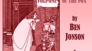 Volpone or The Fox by Ben JONSON read by  Full Audio Book [upl. by Munson]