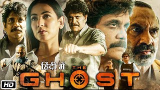 The Ghost Full HD 1080p Movie Hindi Dubbed  Nagarjuna  Anikha Surendran  Sonal Chauhan  Review [upl. by Erdnassac546]