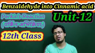 Benzaldehyde into Cinnamic acid Perkins reaction Organic Conversion Unit 12 Class 12th [upl. by Daeriam568]