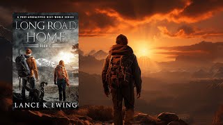 LONG ROAD HOME VOL 1  FREE FullLength Audiobook  Thriller PostApocalyptic audiobook [upl. by Gnouhc]