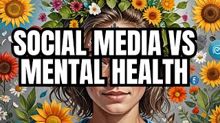 The Impact of Social Media on Mental Health [upl. by Wendt]