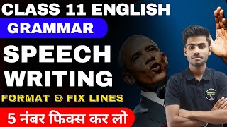 Speech Writing Class 11  Speech Writing Format And Fix Lines  11th English Grammer Speech Writing [upl. by Luehrmann882]