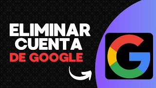 🗑️ Cómo Eliminar tu Cuenta de Google de Forma Permanente  Guía Paso a Paso 2024 [upl. by Horten]