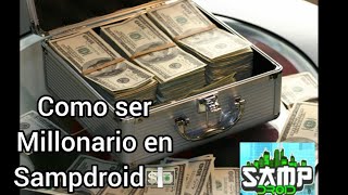 Como ser millonario en SAMPDROID 2024🤑 [upl. by Pippo]