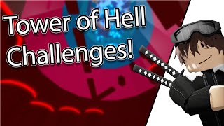 Tower of Hell Challenges [upl. by Ahsenev]