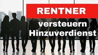 Rentner versteuern Hinzuverdienst 🔥 [upl. by Onaimad765]