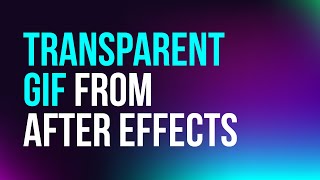 How to export transparent GIF animation from After Effects  Quick Tutorial [upl. by Mohammad]