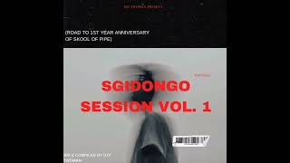 Sgidongo Session vol1road to 1st Year Anniversary of Skool Of pipeby DjyTwoManSA [upl. by Sinaj]