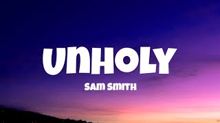 Sam Smith  Unholy Lyrics [upl. by Olson]